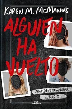 Alguien  ha  vuelto  (Alguien  está  mintiendo  3)  |  Karen  M.  McManus
