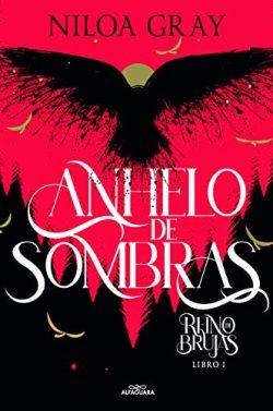 Anhelo  de  sombras  (Reino  de  brujas  1)  |  Niloa  Gray
