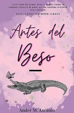 Antes  del  beso  |  Ander  M.  Ascanio