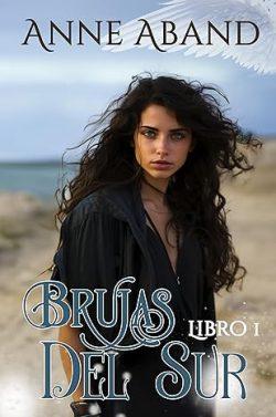 Brujas  del  sur  (Vol.1)  |  Anne  Aband