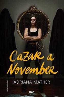 Cazar  a  November  (Matar  a  November  2)  |  Adriana  Mather