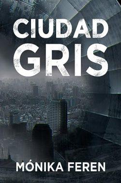 Ciudad  Gris  |  Monika  Feren