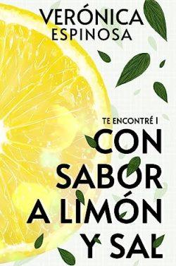 Con  sabor  a  limón  y  sal  (Te  encontré  1)  |  Verónica  Espinosa