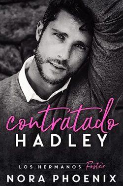 Contratado:  Hadley  (Los  Hermanos  Foster  2)  |  Nora  Phoenix