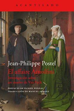 El  affaire  Arnolfini  |  Jean-Philippe  Postel