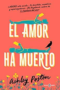 El  amor  ha  muerto  |  Ashley  Poston