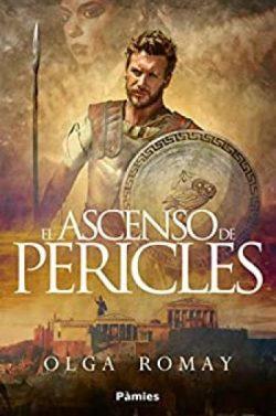 El  ascenso  de  Pericles  |  Olga  Romay