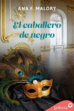 El  caballero  de  negro  |  Ana  F.  Malory
