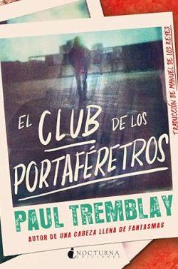 El  Club  de  los  Portaféretros  |  Paul  Tremblay