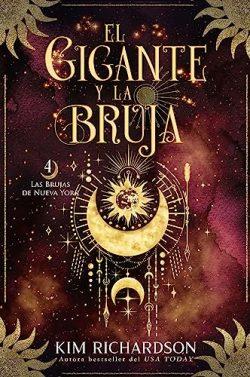 El  Gigante  y  la  Bruja  (Las  Brujas  de  Nueva  York  4)  |  Kim  Richardson