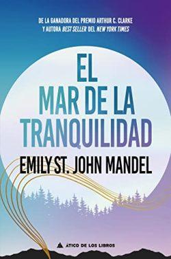 El  mar  de  la  tranquilidad  |  Emily  St.  John  Mandel