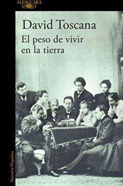 El  peso  de  vivir  en  la  Tierra  |  David  Toscana