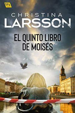 El  Quinto  Libro  de  Moisés  (Ingrid  Bergman  1)  |  Christina  Larsson
