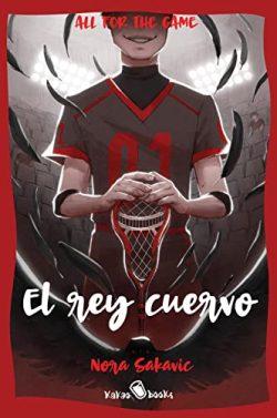 El  rey  cuervo  (All  for  the  game  2)  |  Nora  Sakavic