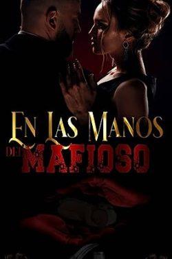 En  Las  Manos  Del  Mafioso  |  Johana  Tejada