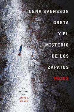 Greta  y  el  misterio  de  los  zapatos  rojos  |  Lena  Svensson