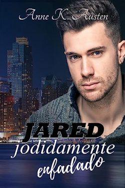 Jared,  jodidamente  enfadado  |  Anne  K.  Austen