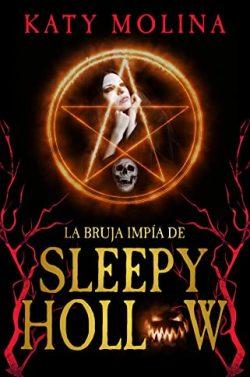 La  Bruja  Impía  de  Sleepy  Hollow  |  Katy  Molina