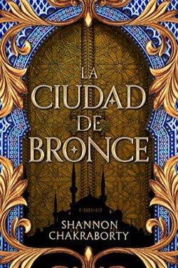 La  ciudad  de  bronce  (Daevabad  1)  |  Shannon  Chakraborty