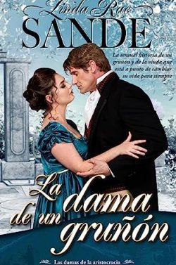 La  dama  de  un  gruñón  (Las  damas  de  la  aristocracia  1)  |  Linda  Rae  Sande