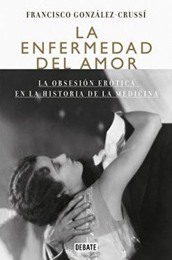 La  enfermedad  del  amor  |  Francisco  González  Crussí