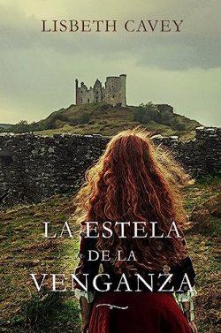 La  estela  de  la  venganza  |  Lisbeth  Cavey