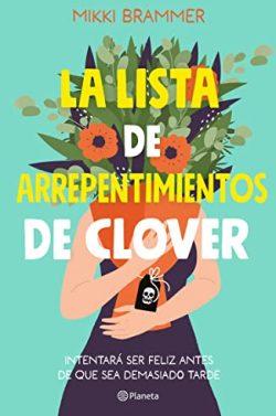 La  lista  de  arrepentimientos  de  Clover  |  Mikki  Brammer