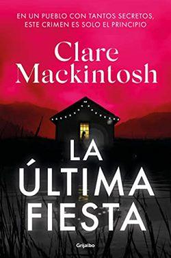 La  última  fiesta  |  Clare  Mackintosh