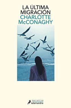 La  última  migración  |  Charlotte  McConaghy