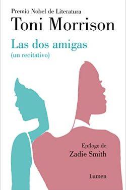 Las  dos  amigas  |  Toni  Morrison