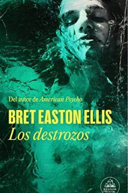 Los  destrozos  |  Bret  Easton  Ellis
