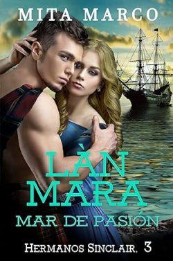 Làn-Mara:  Mar  de  pasión  (Hermanos  Sinclair  3)  |  Mita  Marco