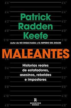 Maleantes  |  Patrick  Radden  Keefe
