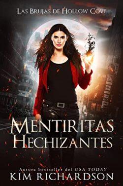 Mentiritas  Hechizantes  (Las  Brujas  de  Hollow  Cove  12)  |  Kim  Richardson