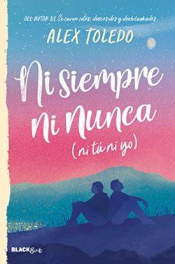 Ni  siempre,  ni  nunca  (ni  tú,  ni  yo)  |  Alex  Toledo