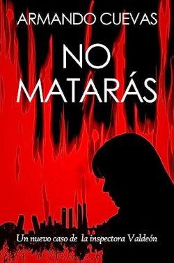 No  matarás  (Inspectora  Valdeón  2)  |  Armando  Cuevas  Calderón
