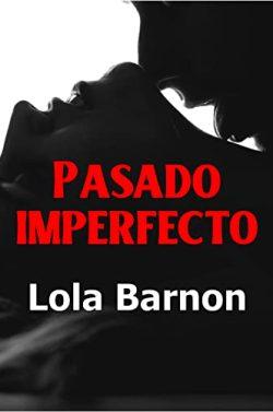 Pasado  imperfecto  |  Lola  Barnon