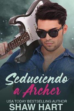 Seduciendo  a  Archer  |  Shaw  Hart