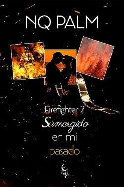 Sumergido  en  mi  pasado  (Firefighter  2)  |  NQ  Palm