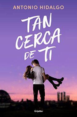 Tan  cerca  de  ti  |  Antonio  Hidalgo