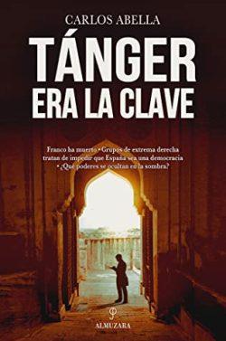 Tánger  era  la  clave  |  Carlos  Abella