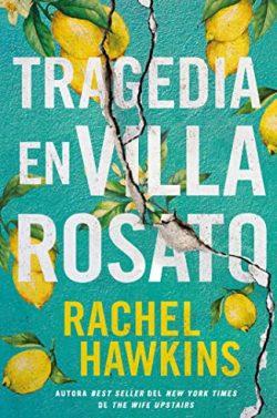 Tragedia  en  villa  Rosato  |  Rachel  Hawkins