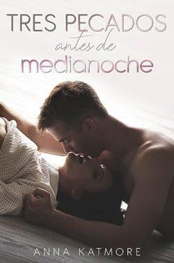 Tres  pecados  antes  de  medianoche  |  Anna  Katmore