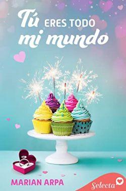 Tú  eres  todo  mi  mundo  |  Marian  Arpa