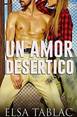 Un  amor  desértico  |  Elsa  Tablac