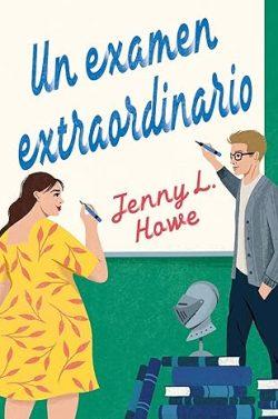 Un  examen  extraordinario  |  Jenny  L.  Howe