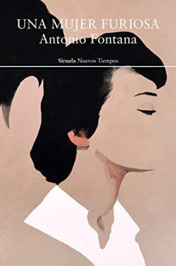 Una  mujer  furiosa  |  Antonio  Fontana